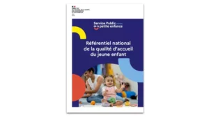 Lire la suite à propos de l’article Le référentiel national de qualité de l’accueil du jeune enfant est publié